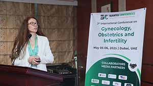 Gynecology Congress 2025 | Obstetrics | Infertility | Dubai | Olga V Valikova