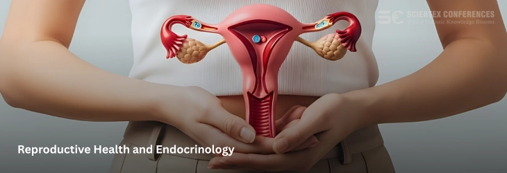 Reproductive Health and Endocrinology