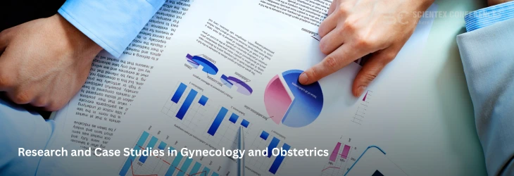 Research and Case Studies in Gynecology and Obstetrics